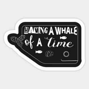 Whale funny quote Sticker